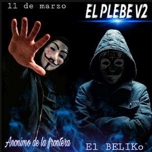 El plebe V2-BELIKO (ANONIMO DE LA FRONTERA