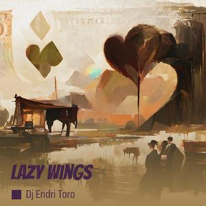 Lazy Wings
