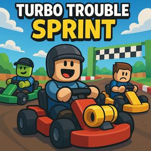 Turbo Trouble Sprint