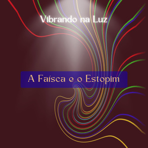 A Faísca e o Estopim