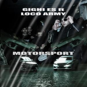 Motorsport (feat. LocoArmy)