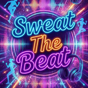Sweat The Beat