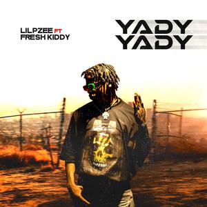 Yady Yady (feat. Fresh Kiddy)