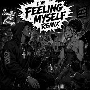 I'm Feeling Myself (Remix)