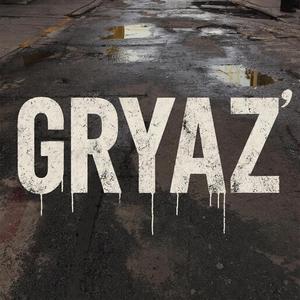 GRYAZ'