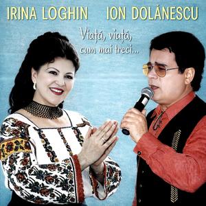 Daca-i uitati pe toti cei dragi (Irina Loghin si Ion Dolanescu)