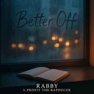 Better Off (feat. Rabby)