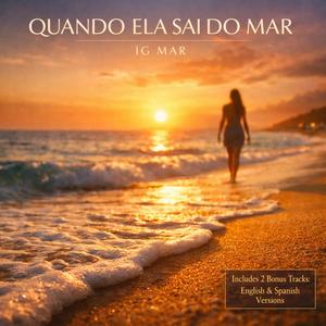 ENTRE EL MAR (Quando Ela Sai do Mar)