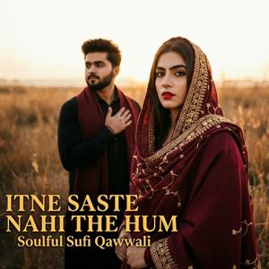 Itne Saste Nahi The Hum