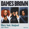 Dames Brown - Glory (feat. Waajeed) [Kelly G. Love Ritual Mix]