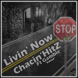 Livin' Now (Radio Edit) [feat. Gamble]