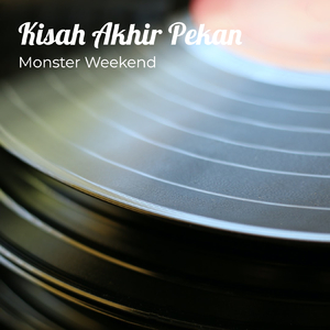 Kisah Akhir Pekan