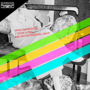 I Took a Pill (Veg Instrumental Shot)