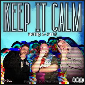 Keep it Calm (feat. CMFA)