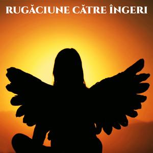 Rugaciune Catre Ingeri Facatoare De Minuni