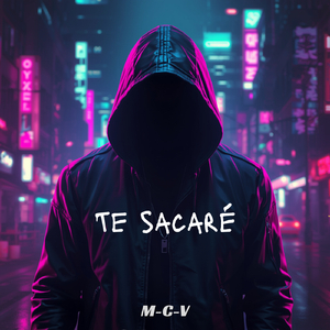 Te Sacaré