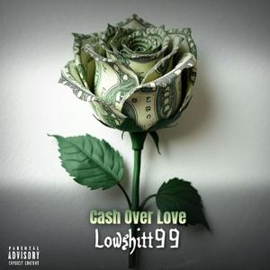 Cash Over Love