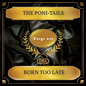 Born Too Late