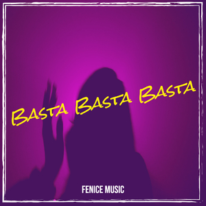 Basta Basta Basta