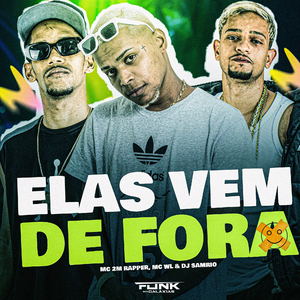 Elas Vem de Fora