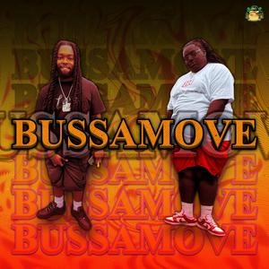 BUSSAMOVE (feat. BIG MGR FAT DEE)