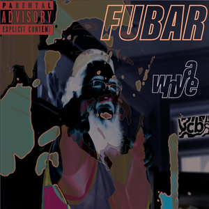 F.U.B.A.R.