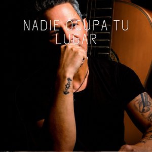 Nadie Ocupa Tu Lugar