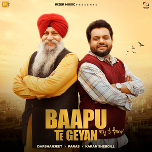 Baapu Te Geyan