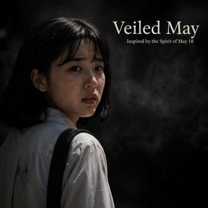 가려진 오월(Veiled May)