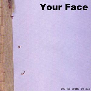 You're Going To Die (Restrainers)