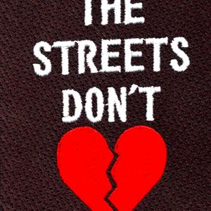 Streets Dont Love