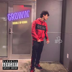 Growin' (Double Up Remix) (Double Up Remix)