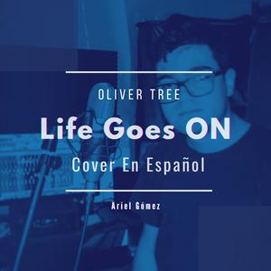 Life Goes On - Versión en Español (feat. Ariel Gomez)