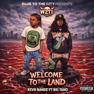 Welcome To The Land (feat. Big Tano)