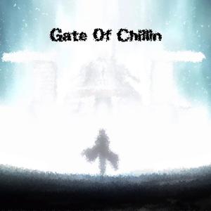 Gate Of Chillin'