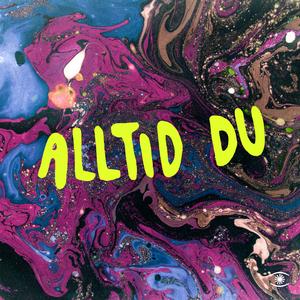 Alltid du