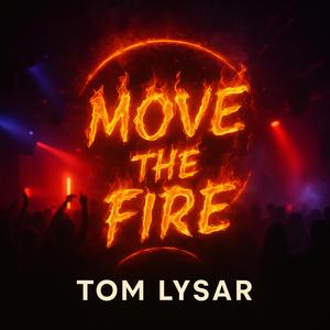 Move Like Fire
