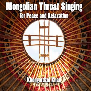 Throat Singing with Over-toning for Peace and Healing