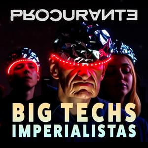 Big Techs Imperialistas