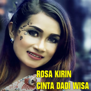 Cinta Dadi Wisa Vocal Rosa Kirin New Hit Song 2018