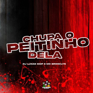Chupa o Peitinho Dela
