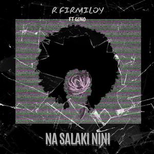 Na salaki nini (feat. Gino Mingongo)