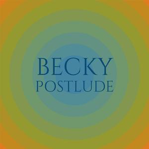 Becky Postlude