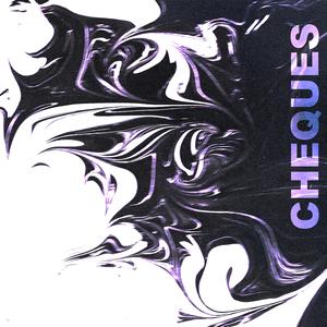 Cheques (Slowed)