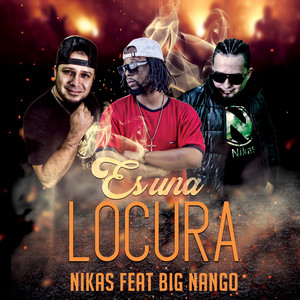 Es Una Locura (feat. Big Nango)