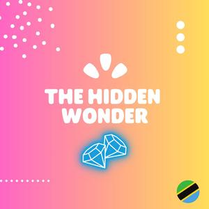 The Hidden Wonder (Swahili) (feat. Juliet Semu Bukuku)