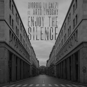 Enjoy the Silence (feat. Arto Lindsay)