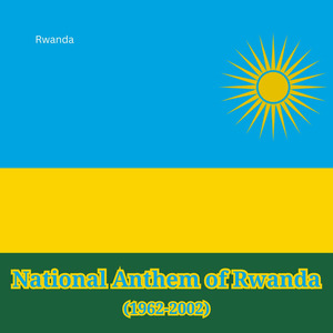 National Anthem of Rwanda (1962-2002)