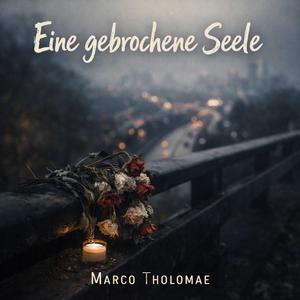 Eine gebrochene Seele