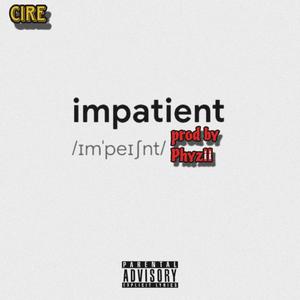 Impatient